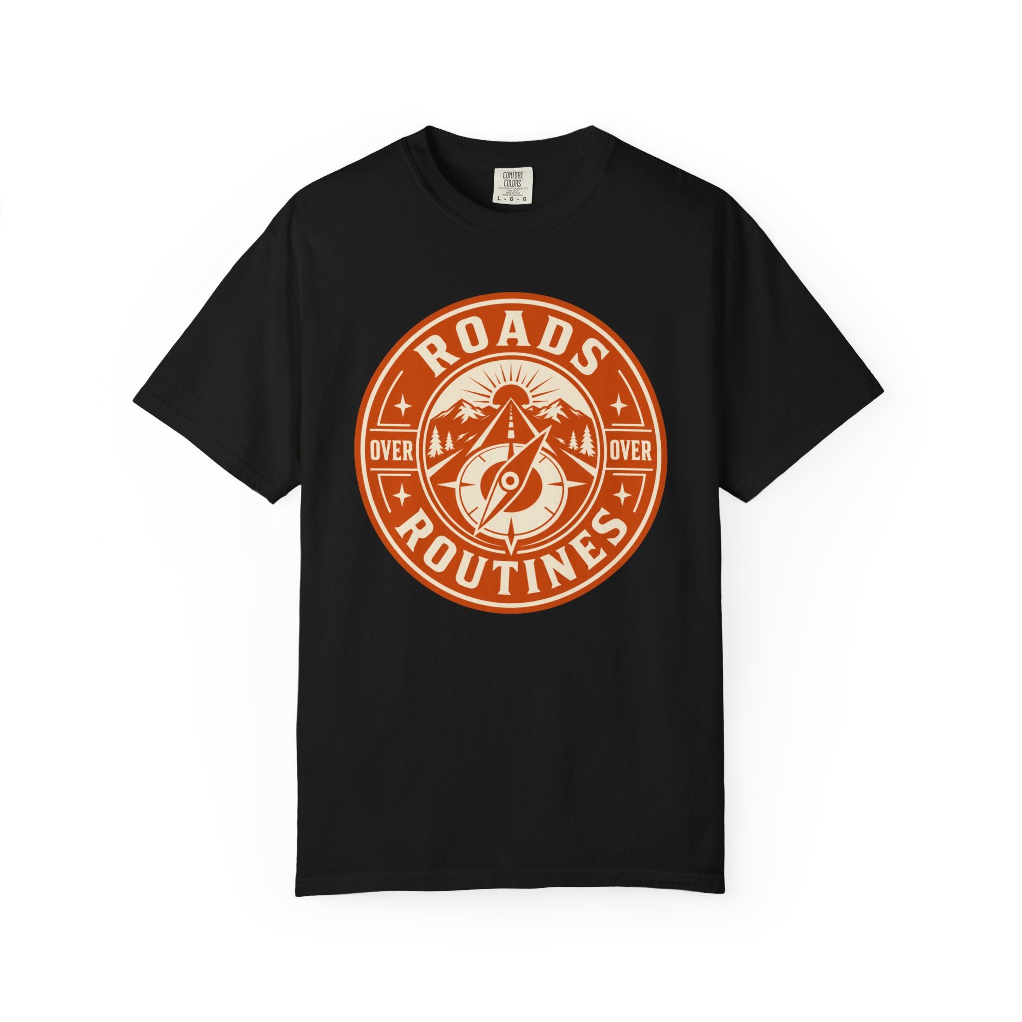 Roads Over Routines - T-Shirt