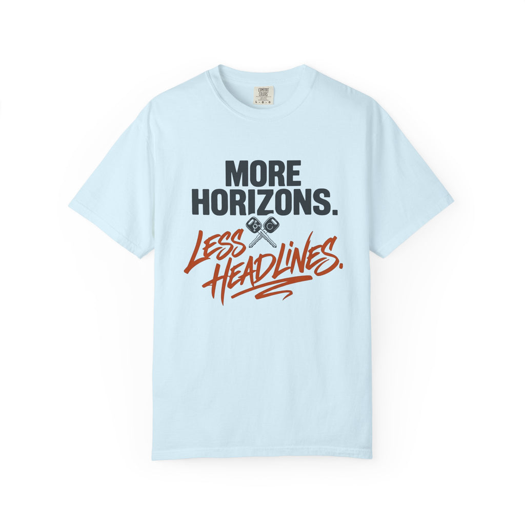 More Horizons Less Headlines - T-Shirt