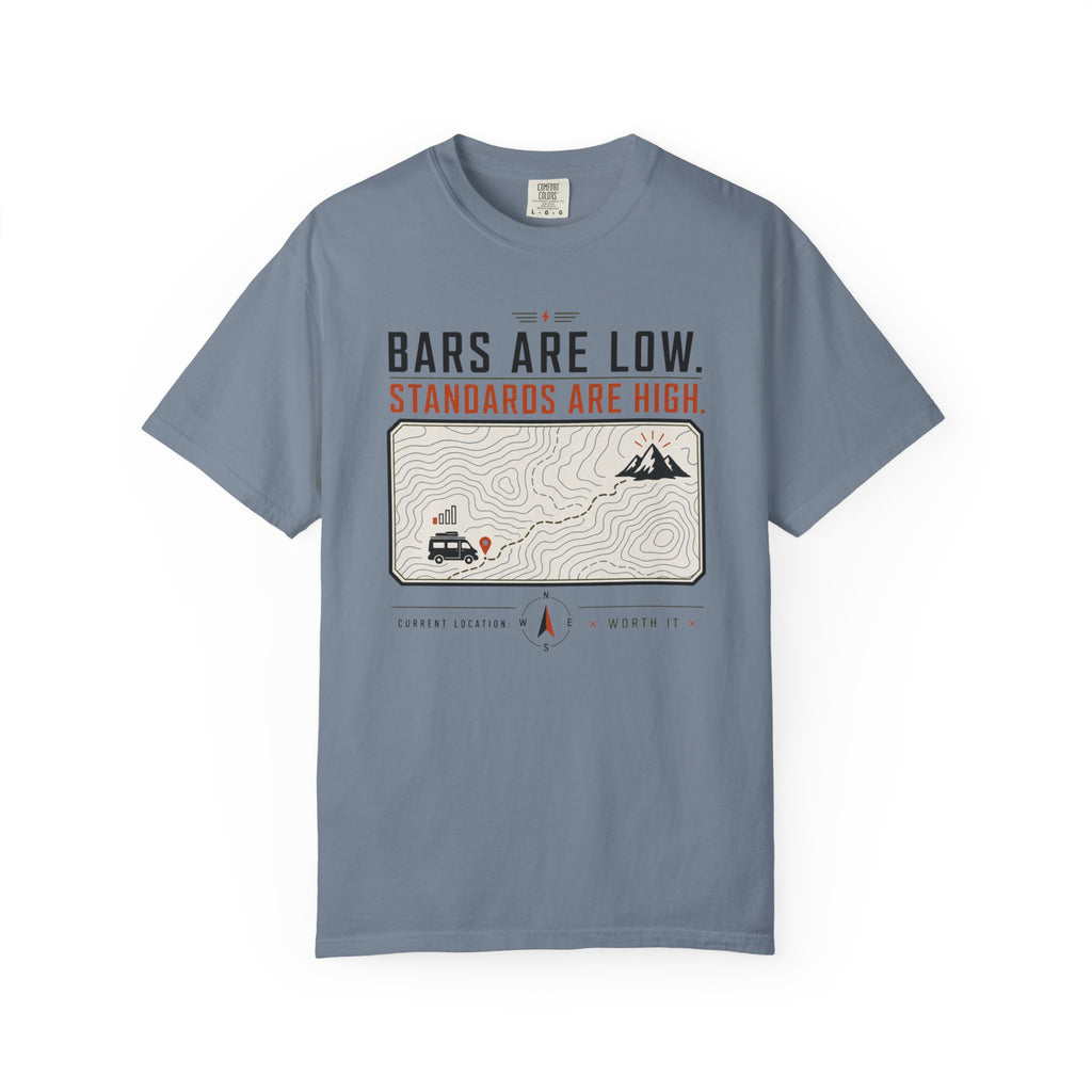 Bars Are Low Standards Are High - T-Shirt
