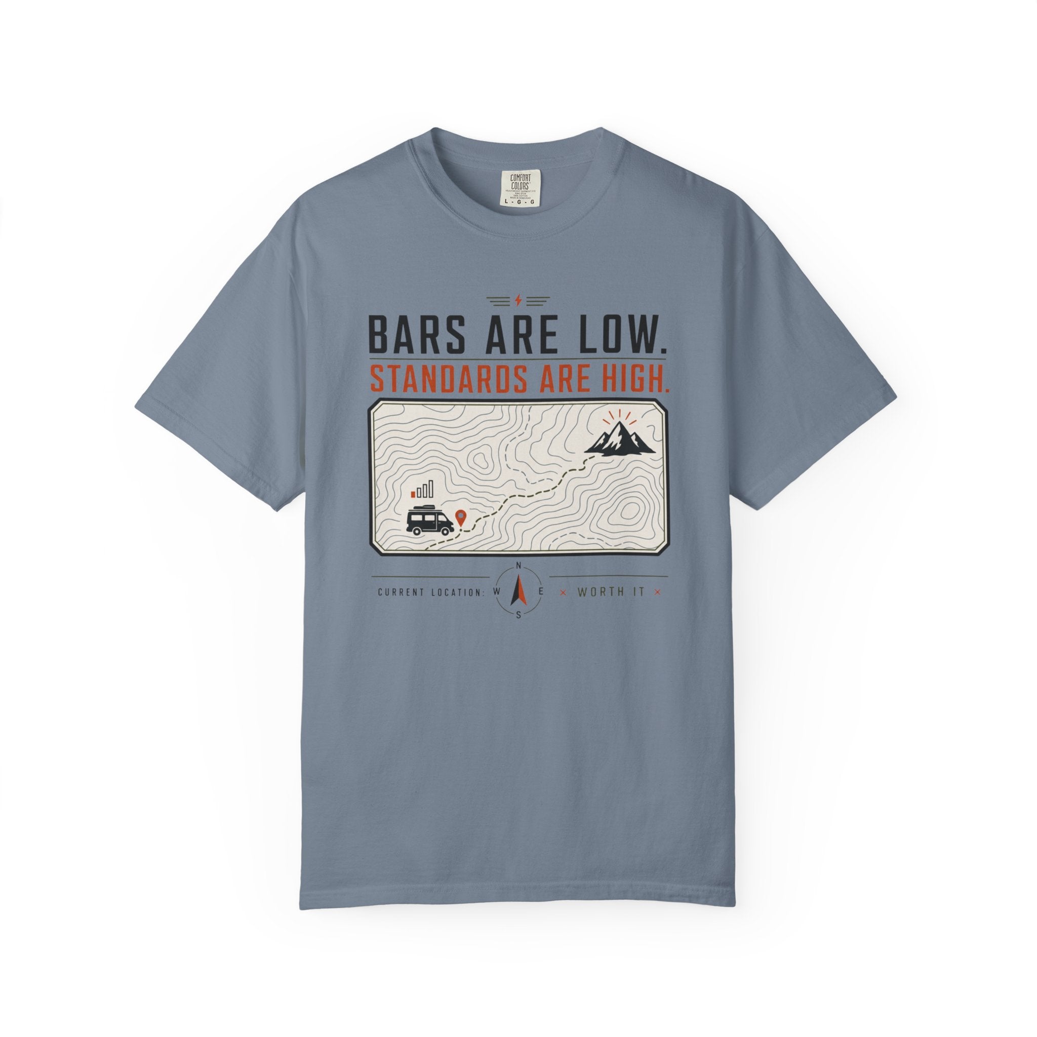 Bars Are Low Standards Are High - T-Shirt
