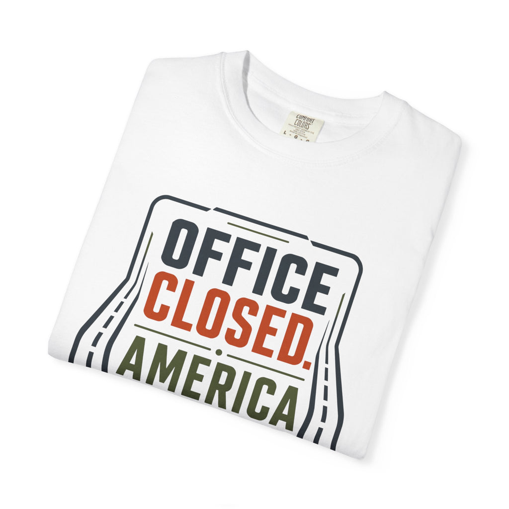 Office Closed America Open - T-Shirt
