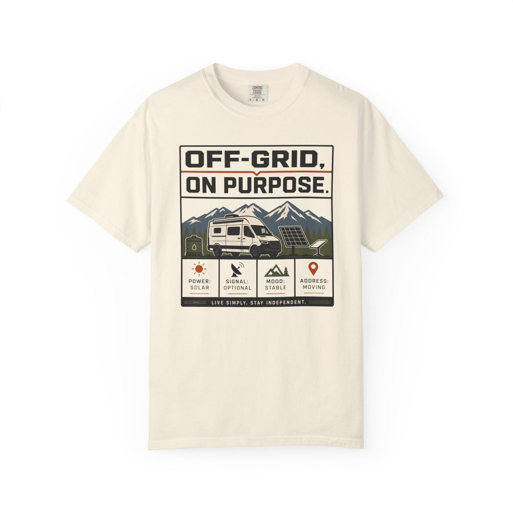 Off Grid On Purpose - T-Shirt