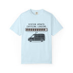 System Update Caffeine Loading - T-Shirt