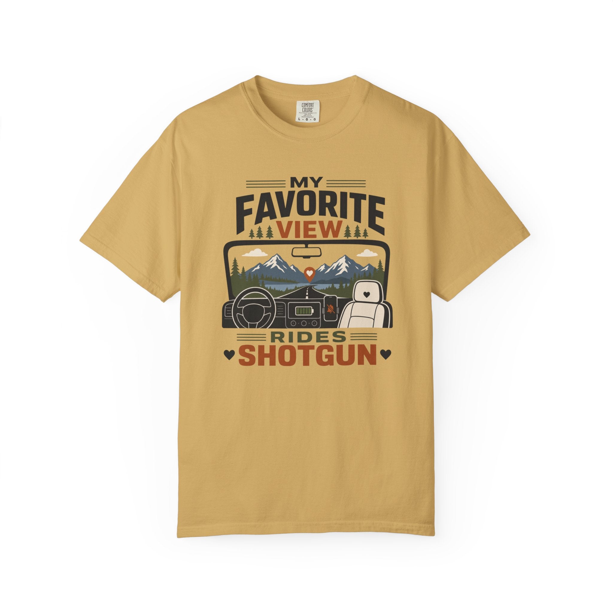 My Favorite View Rides Shotgun - T-Shirt