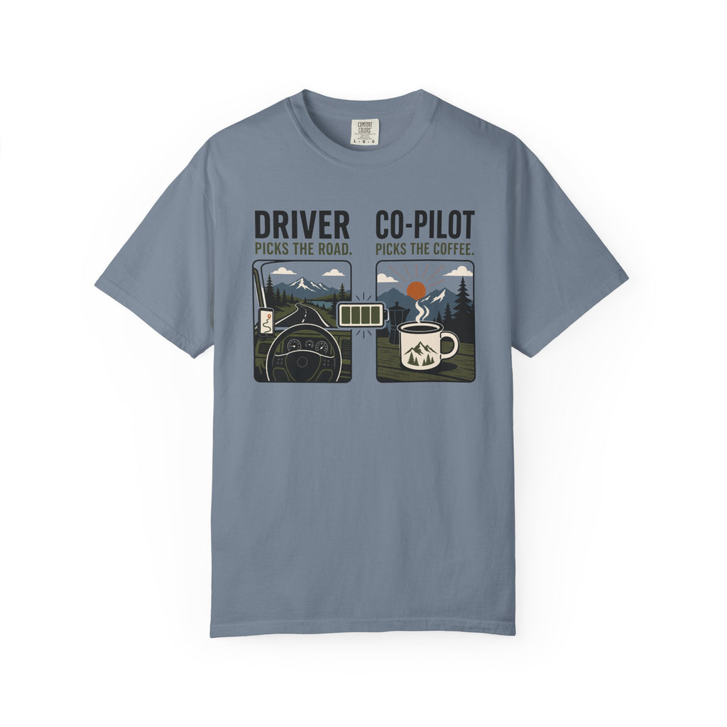 Driver Picks The Road Co Pilot Picks The Coffee - T-Shirt