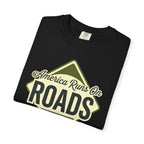 America runs On Roads - T-Shirt