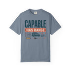 Capable Has Range - T-Shirt
