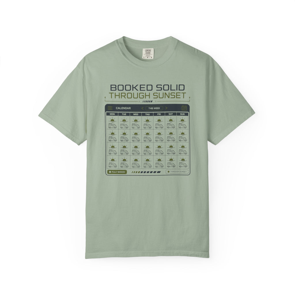 Booked Solid Through Sunset - T-Shirt