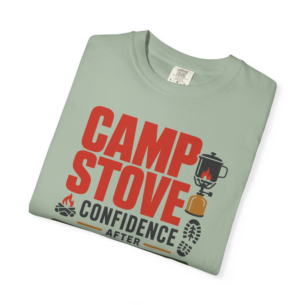 Camp Stove Confidence After Trail Miles - T-Shirt