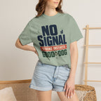No Signal Strong Instincts Good Dog - T-Shirt