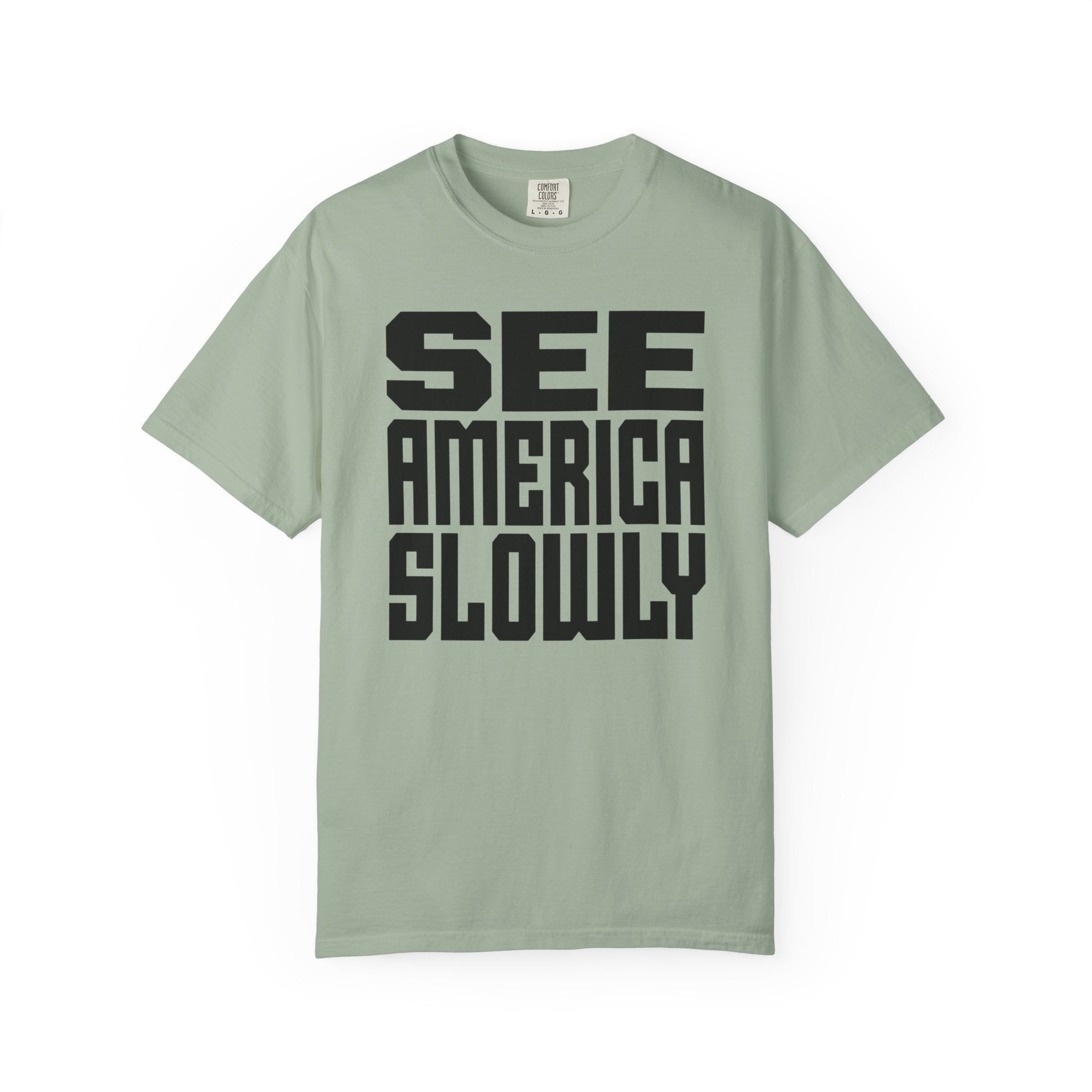 See America Slowly - T-Shirt