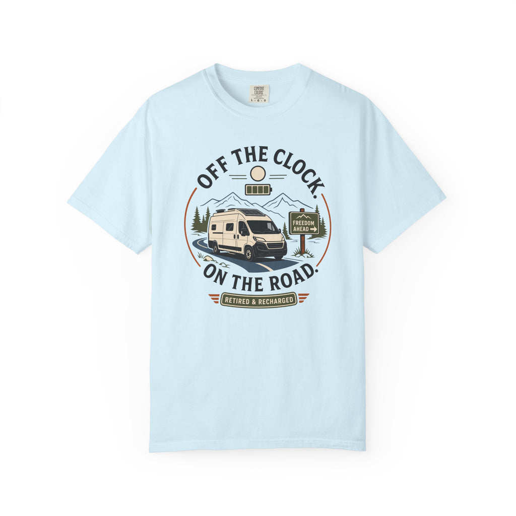 Off The Clock On The Road - T-Shirt