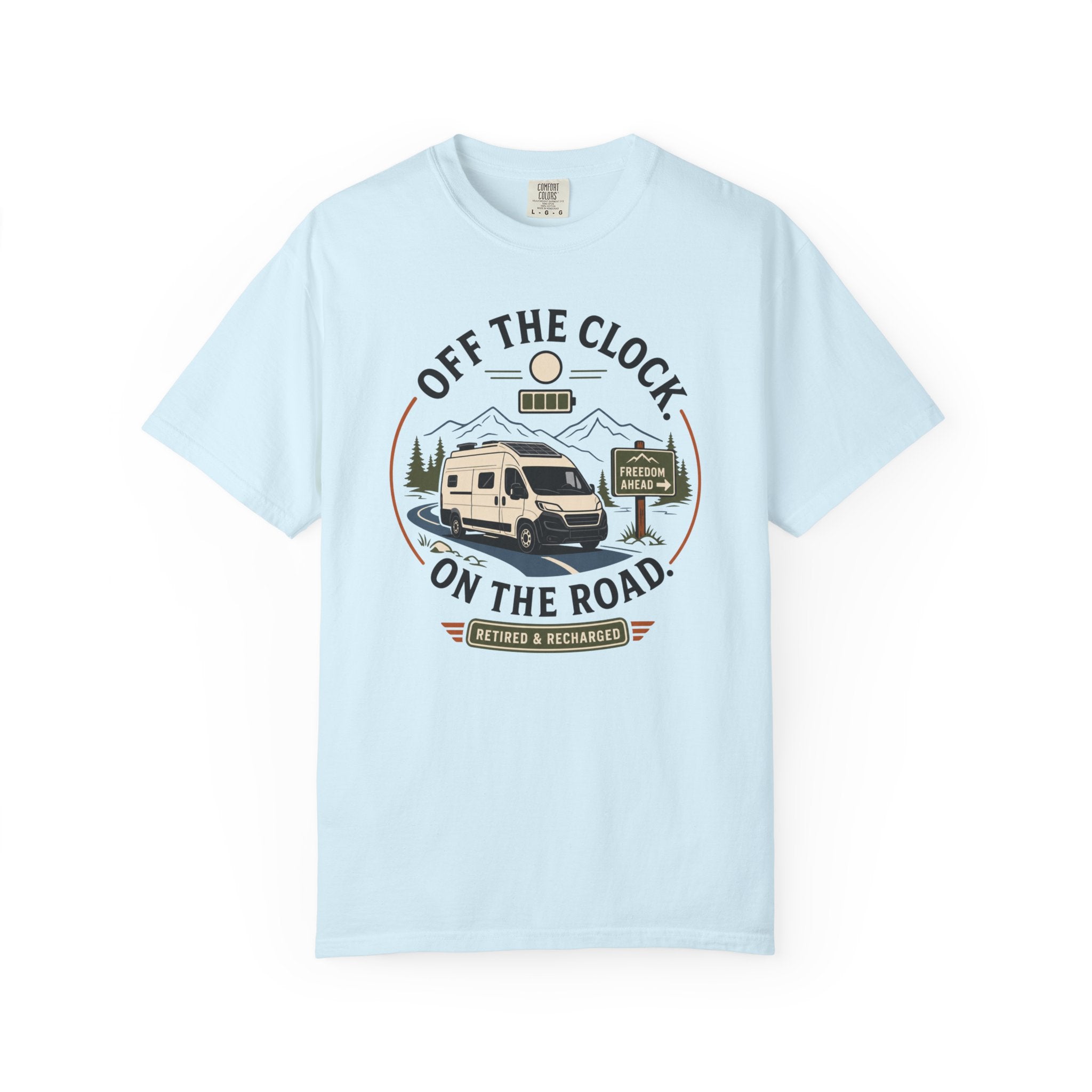 Off The Clock On The Road - T-Shirt