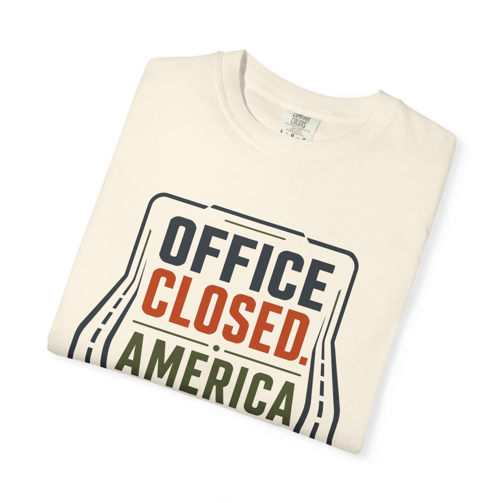 Office Closed America Open - T-Shirt