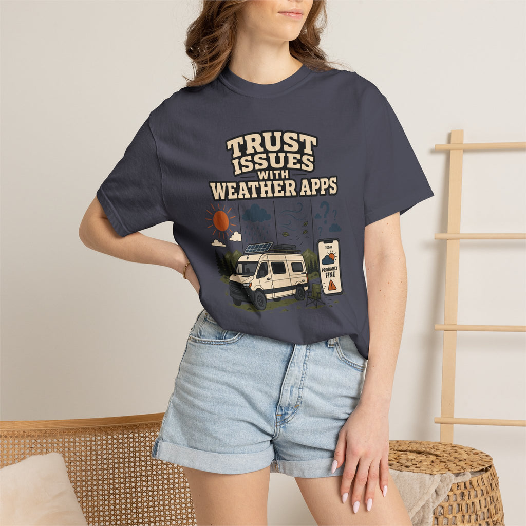 Trust Issues With Weather Apps - T-Shirt