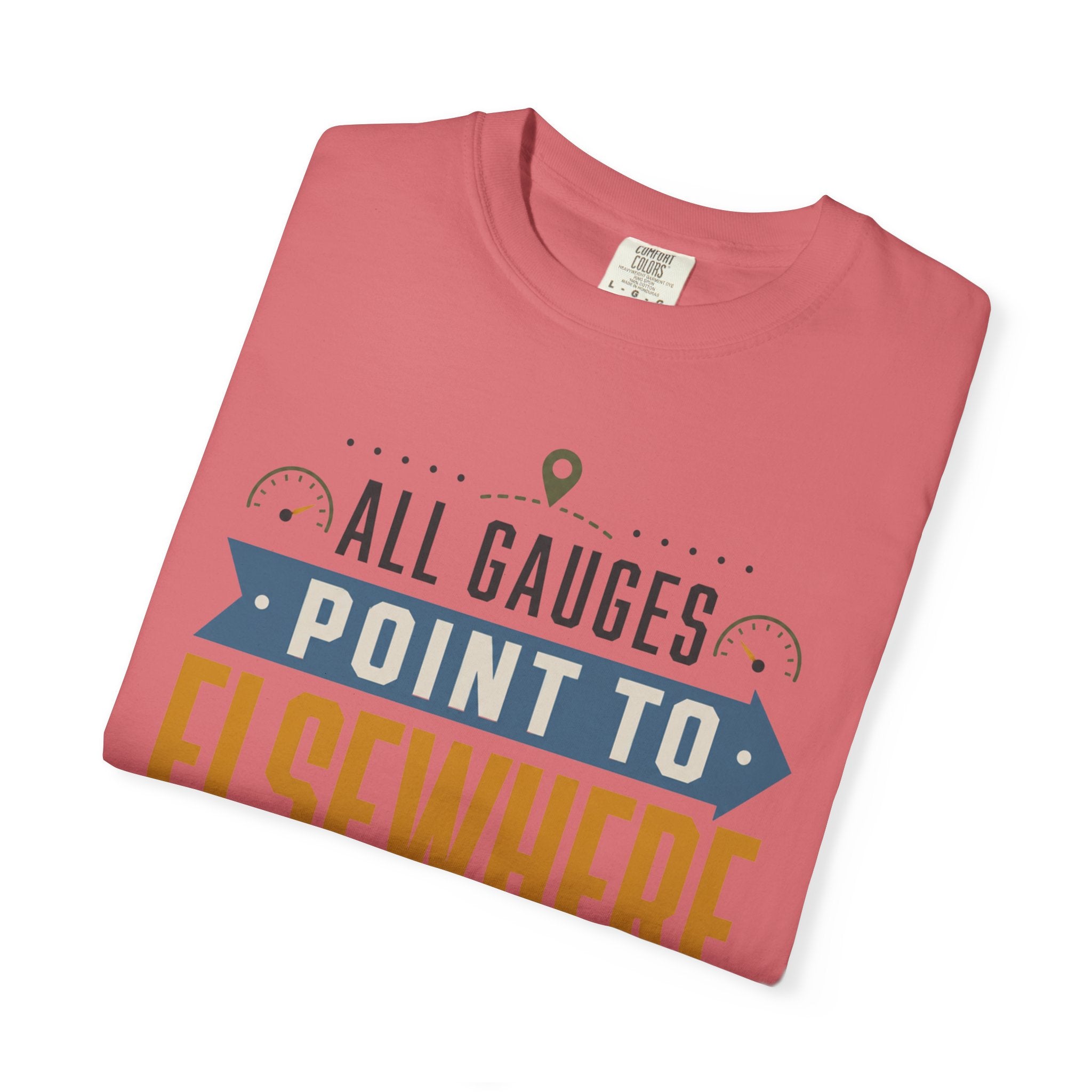 All Gauges Point To Elsewhere - T-Shirt