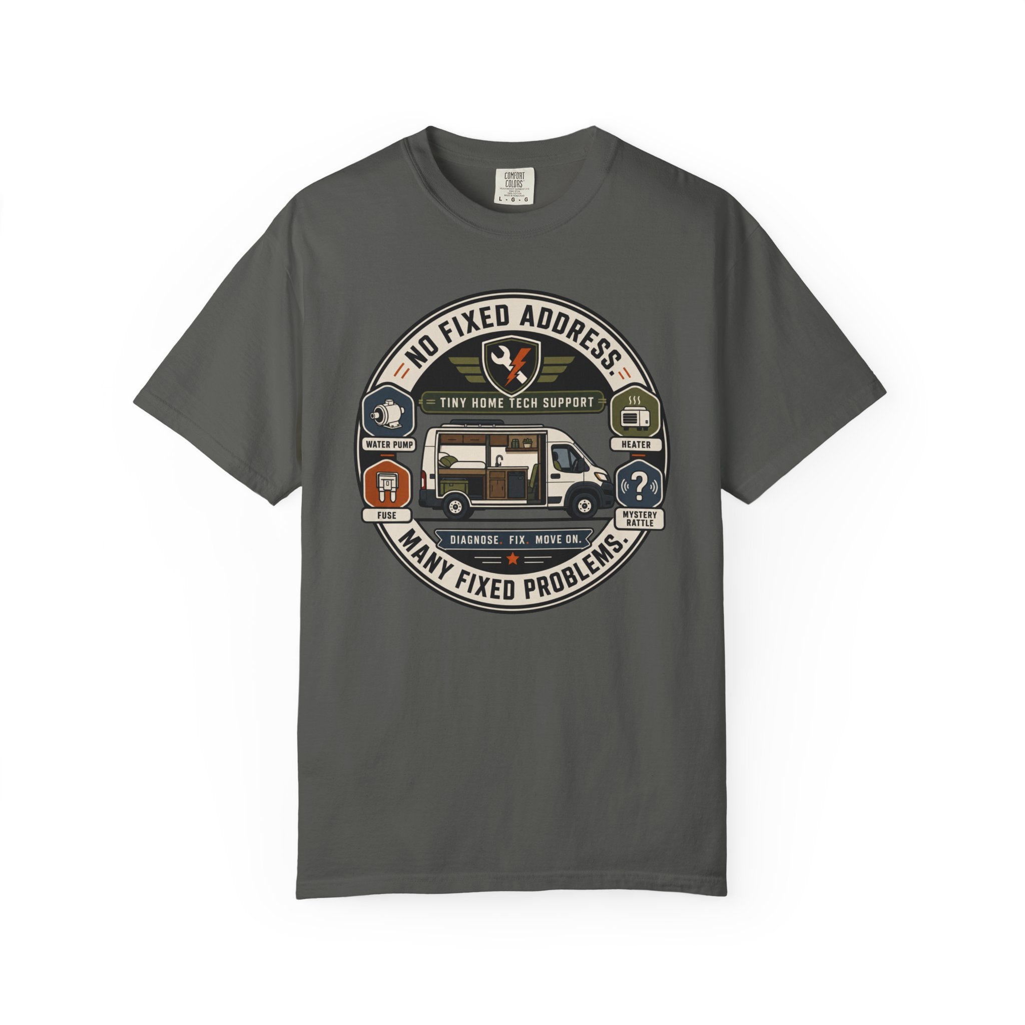 No Fixed Address Many Fixed Problems - T-Shirt