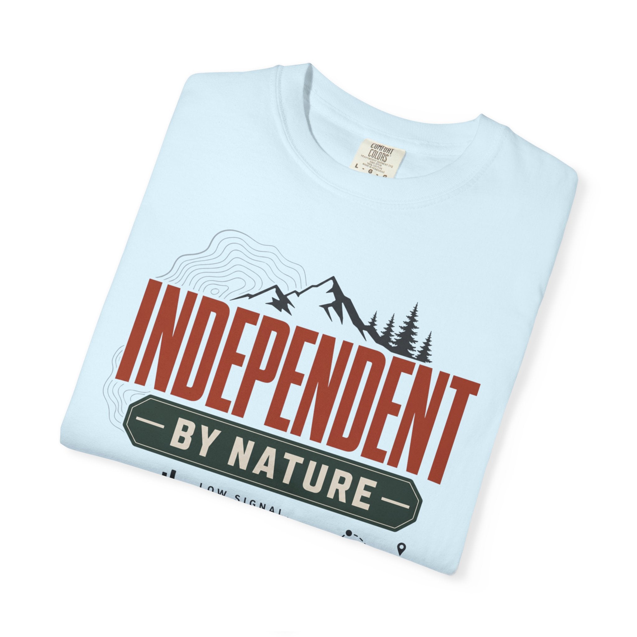 Independent By Nature - T-Shirt
