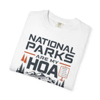 National Parks Are My HOA - T-Shirt