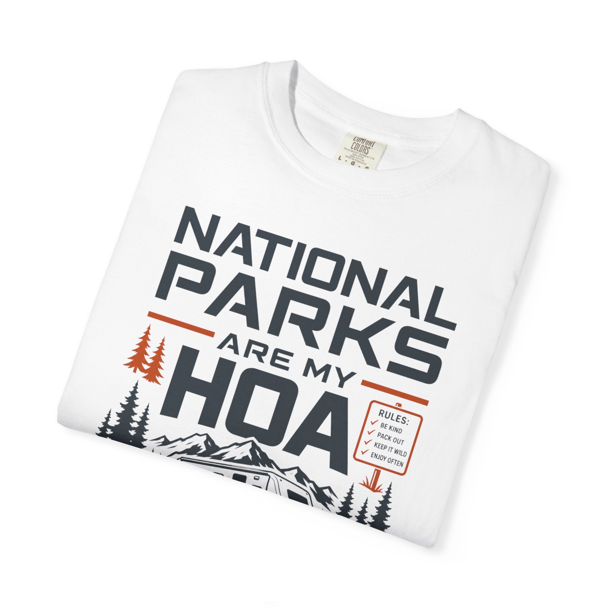 National Parks Are My HOA - T-Shirt