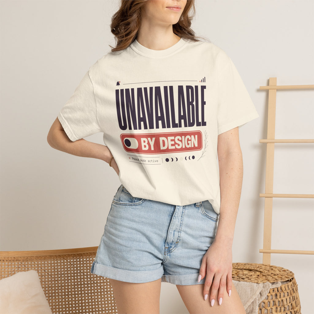 Unavailable By Design - T-Shirt