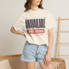 Unavailable By Design - T-Shirt