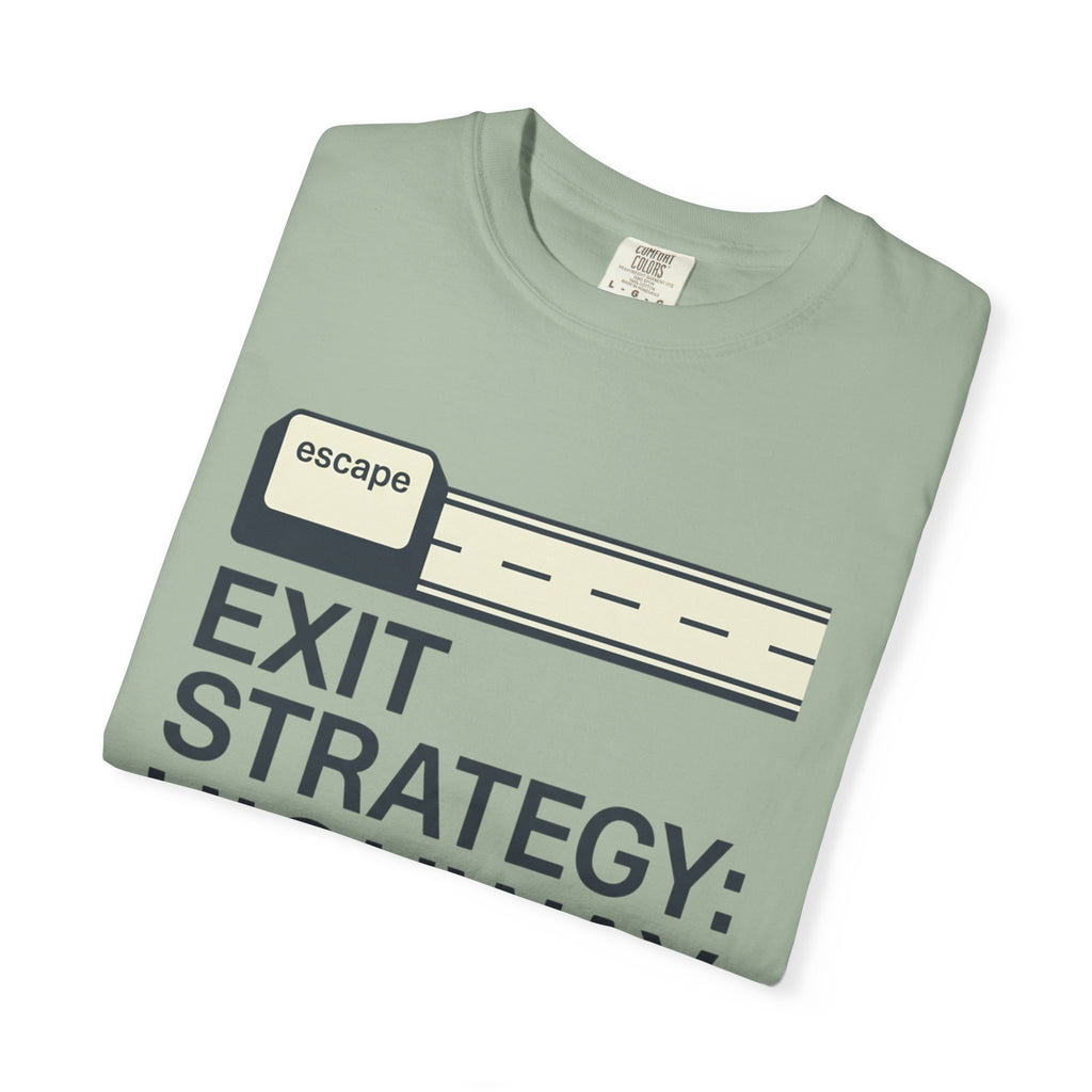 Exit Strategy Highway - T-Shirt