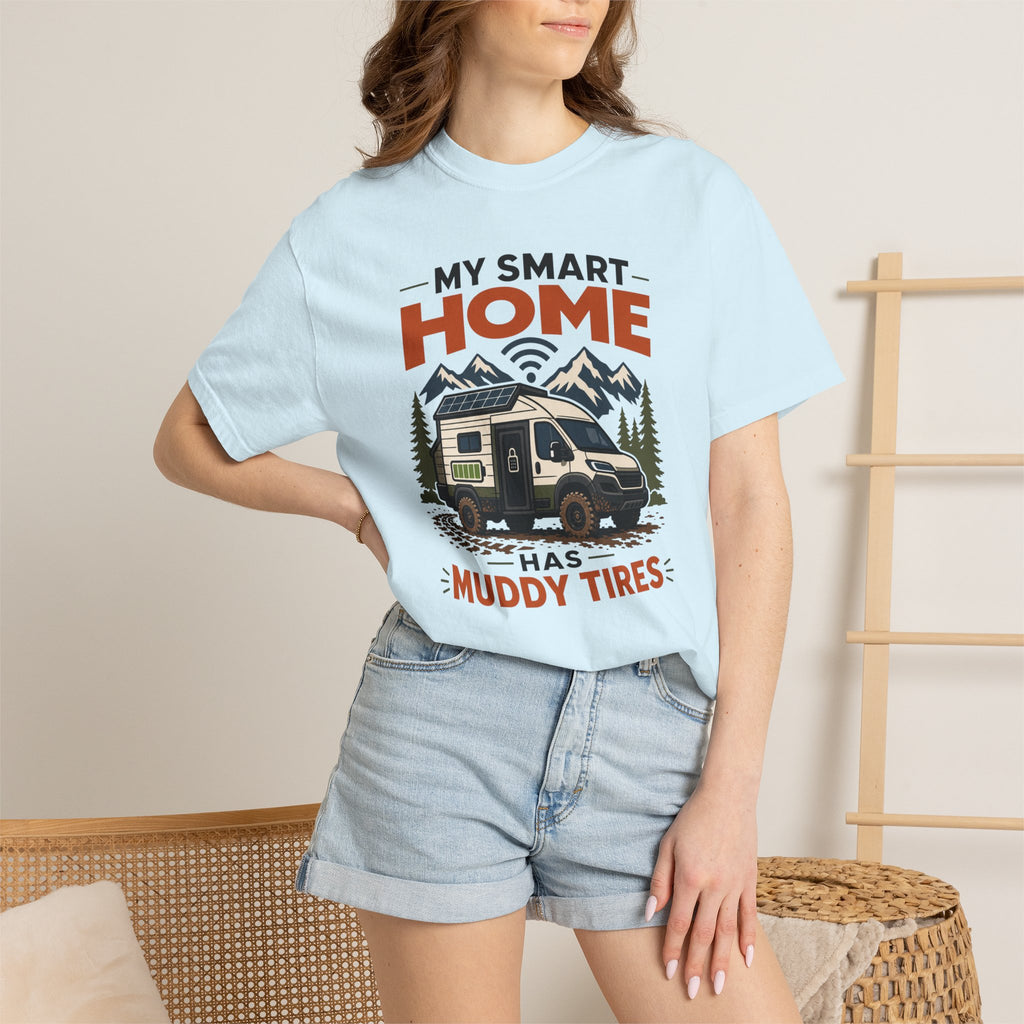 My Smart Home Has Muddy Tires - T-Shirt