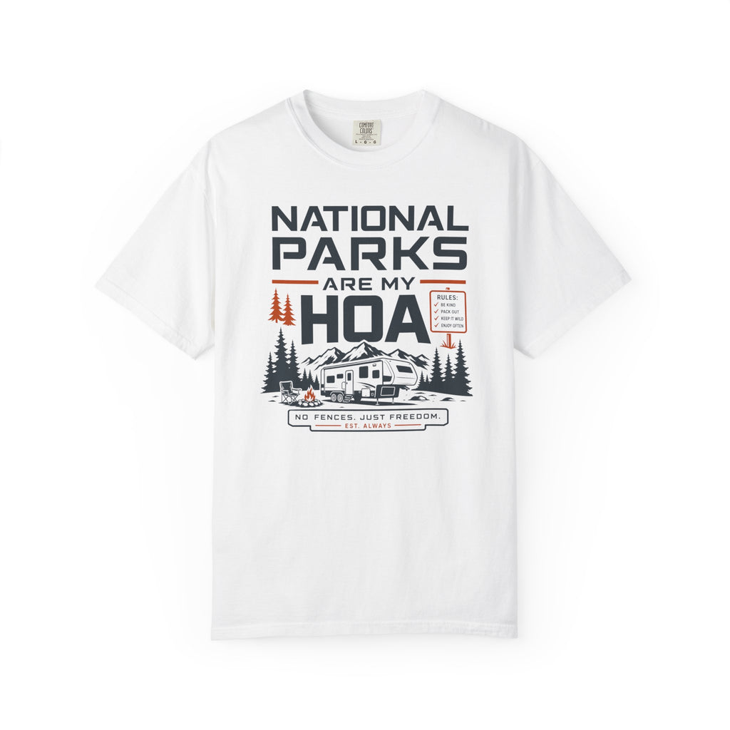 National Parks Are My HOA - T-Shirt