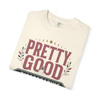 Pretty Good At Disappearing Into The Woods - T-Shirt
