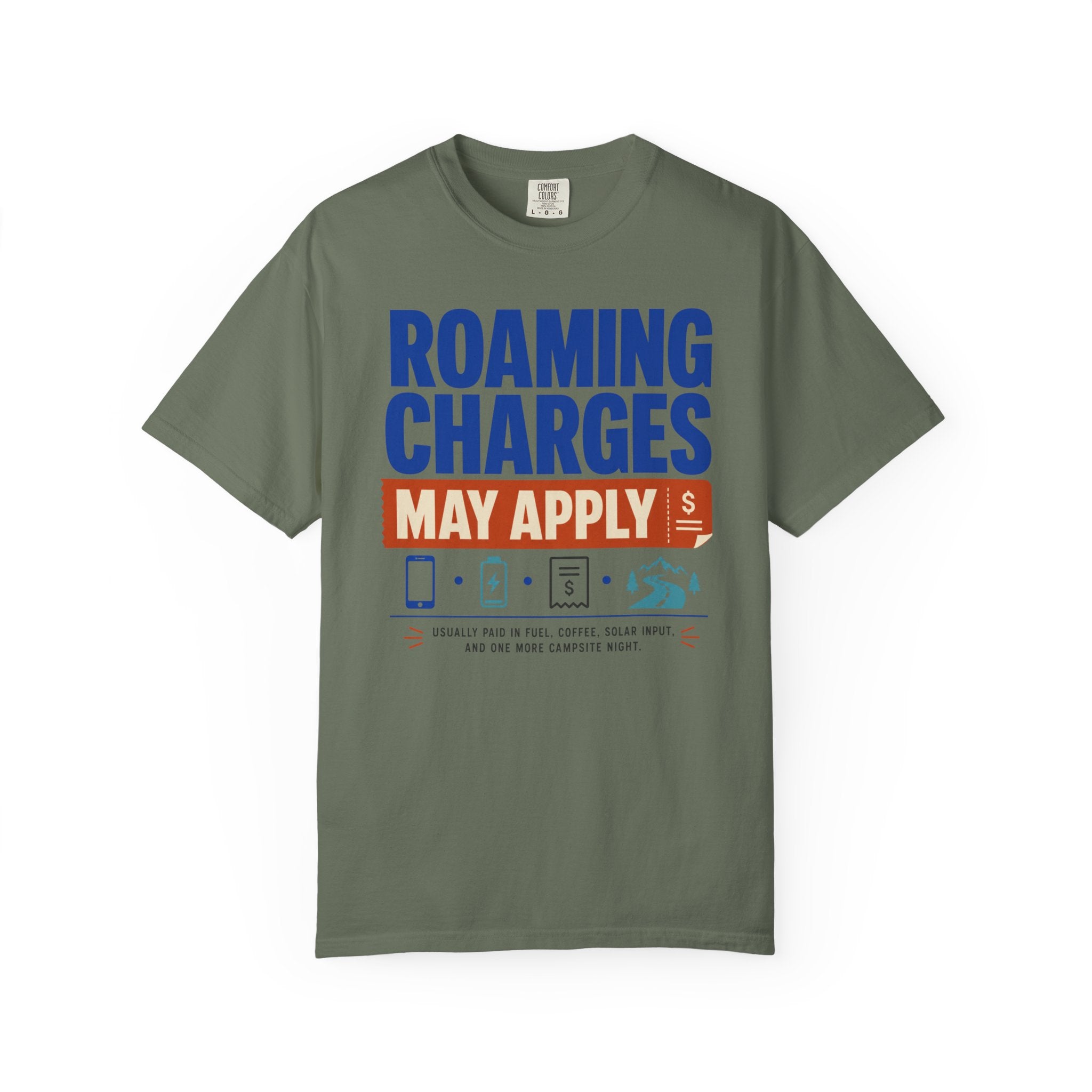 Roaming Charges May Apply - T-Shirt
