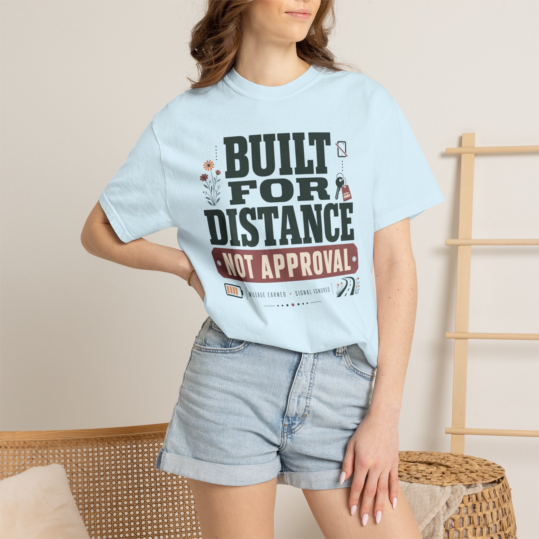 Built For Distance Not Approval - T-Shirt