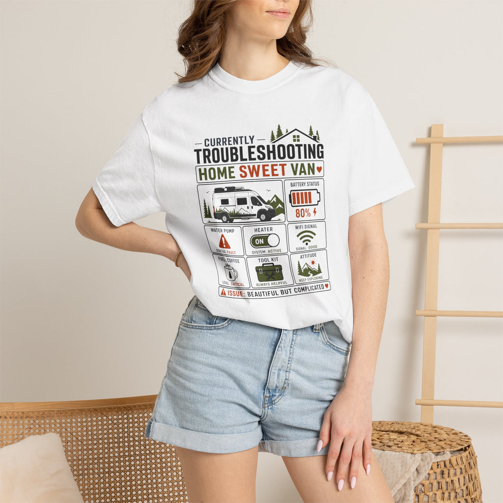 Currently Troubleshooting Home Sweet Van - T-Shirt