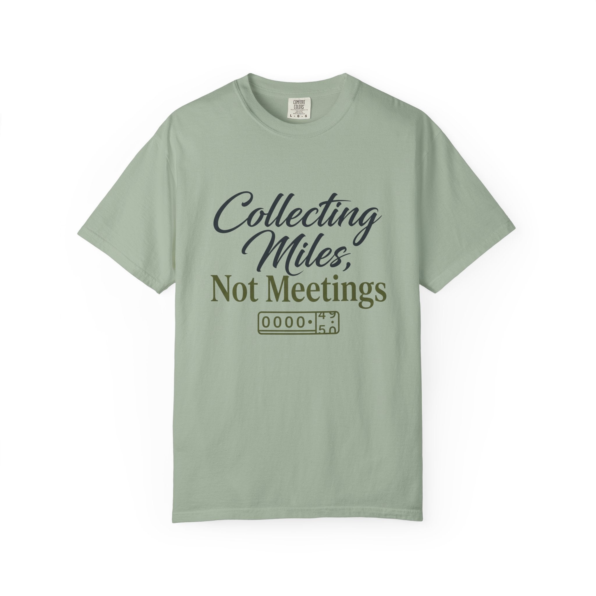 Collecting Miles Not Meetings - T-Shirt