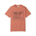 Signal Strong Stress Weak - T-Shirt