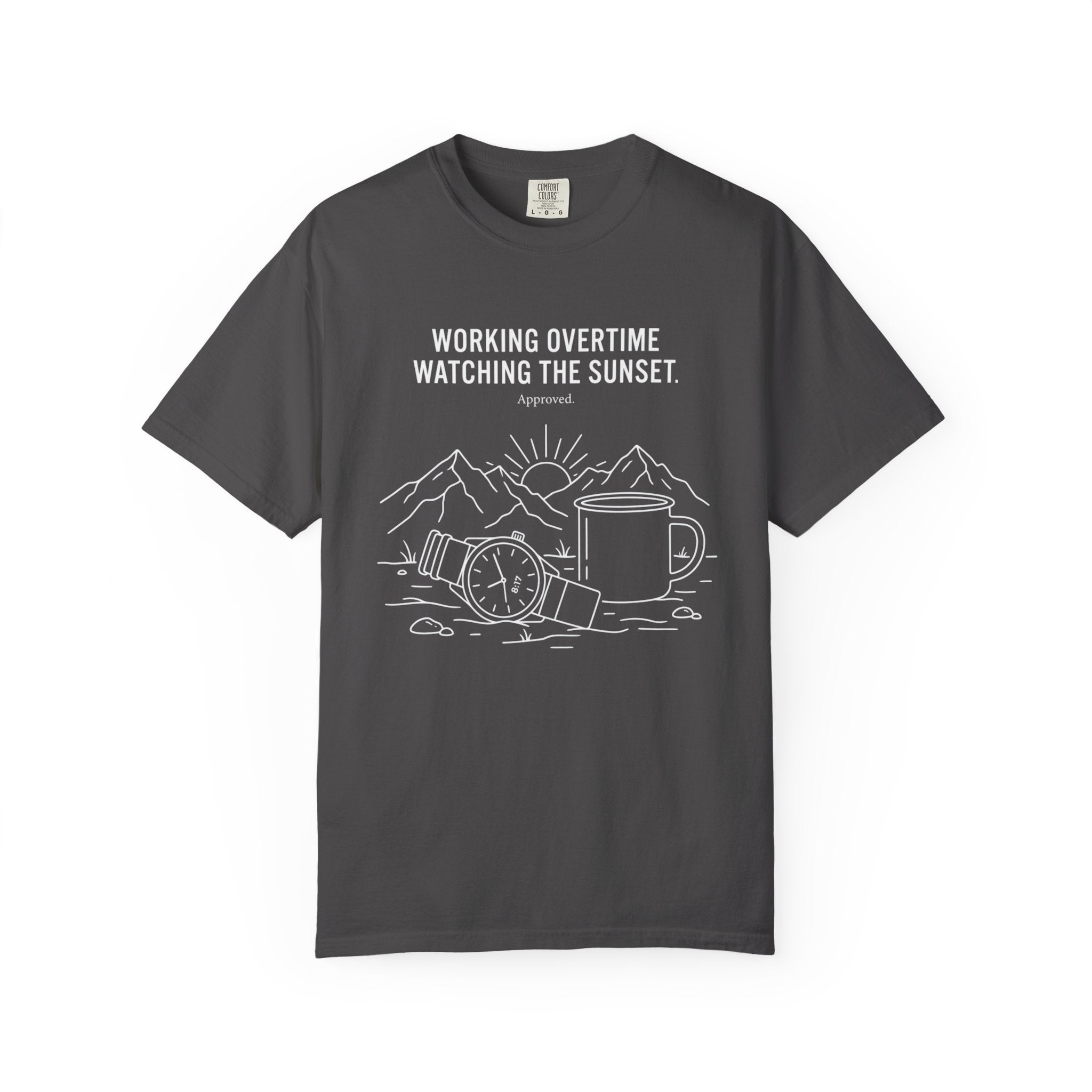 Working Overtime Watching The Sunset Approved - T-Shirt
