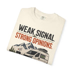 Weak Signal Strong Opinions - T-Shirt