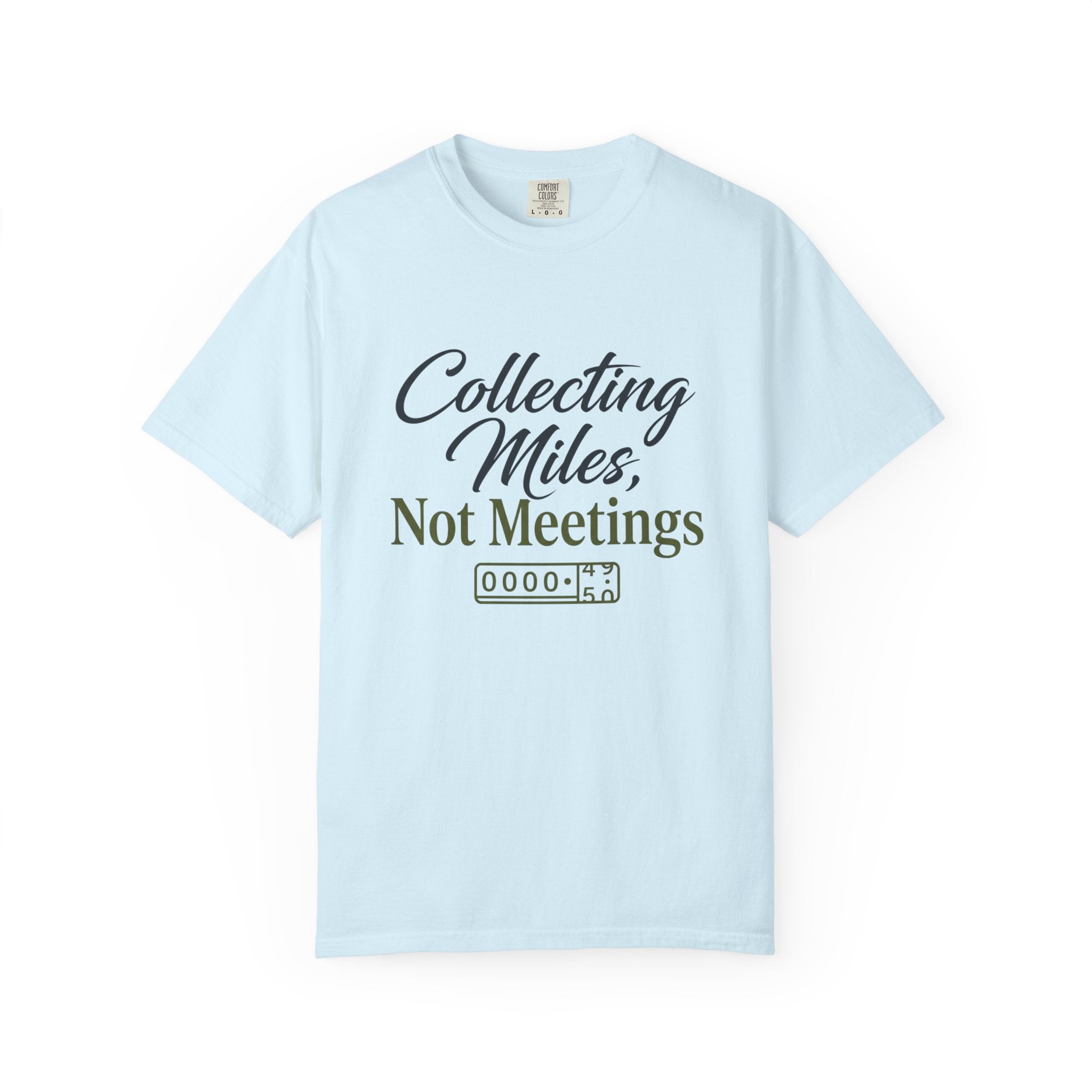 Collecting Miles Not Meetings - T-Shirt