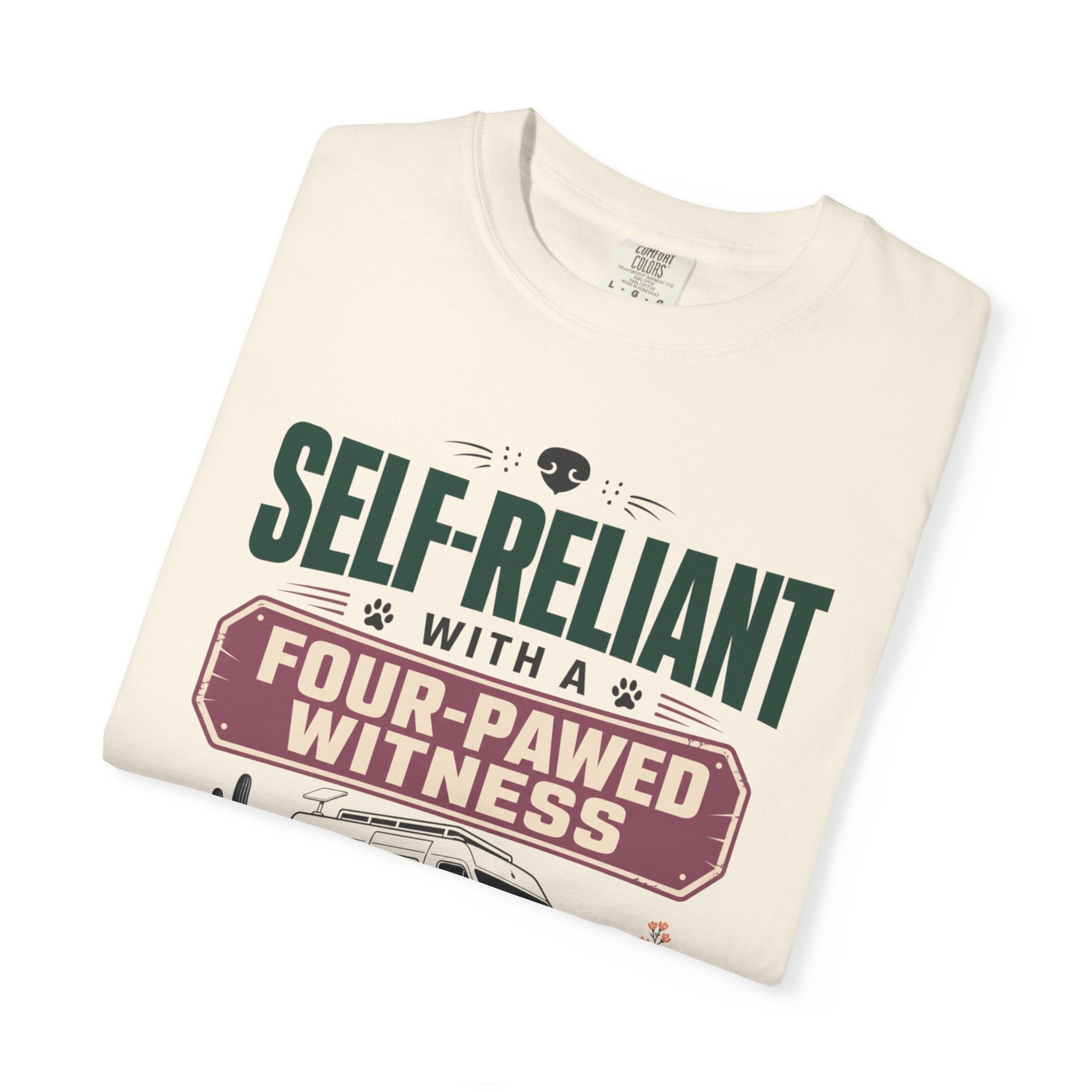 Self Reliant With A Four Pawed Witness - T-Shirt