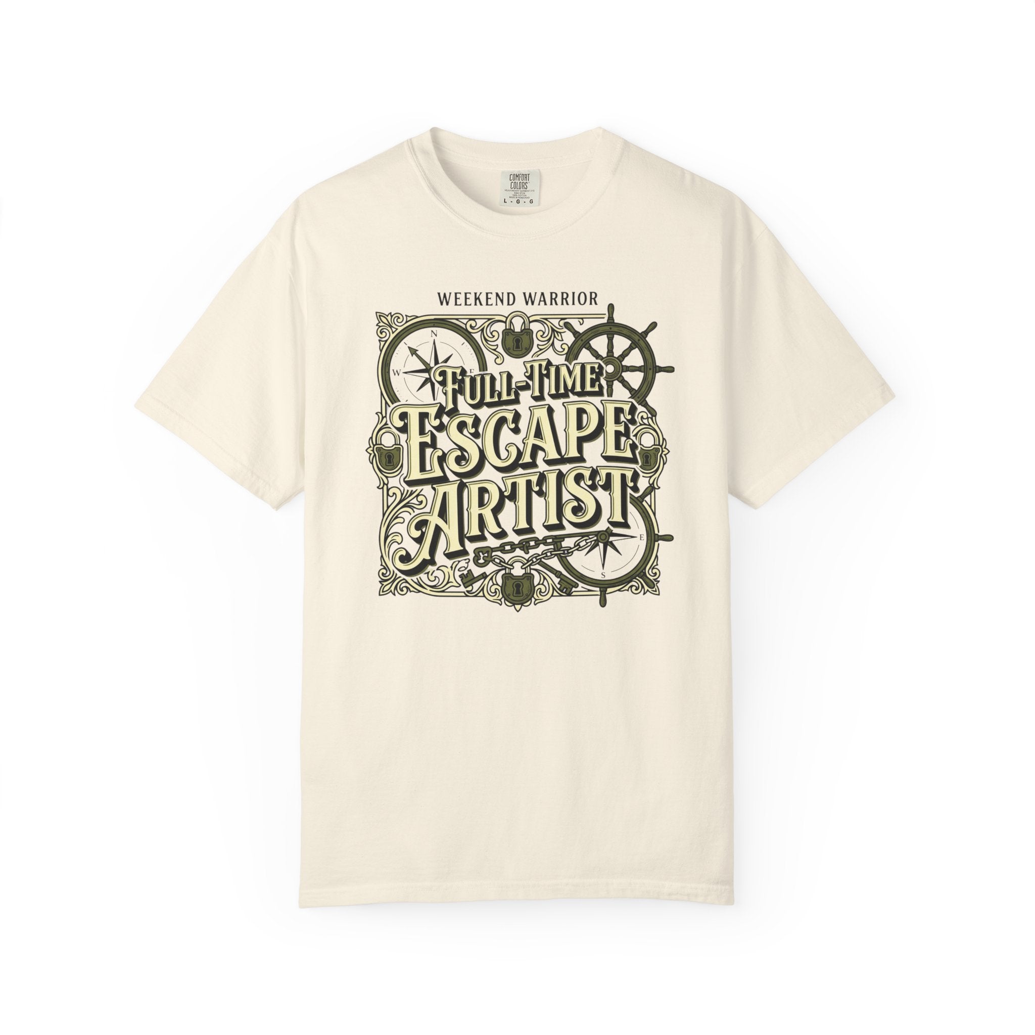 Weekend Warrior Full-Time Escape Artist - T-Shirt