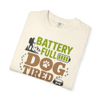 Battery Full Dog Tired Day Won - T-Shirt