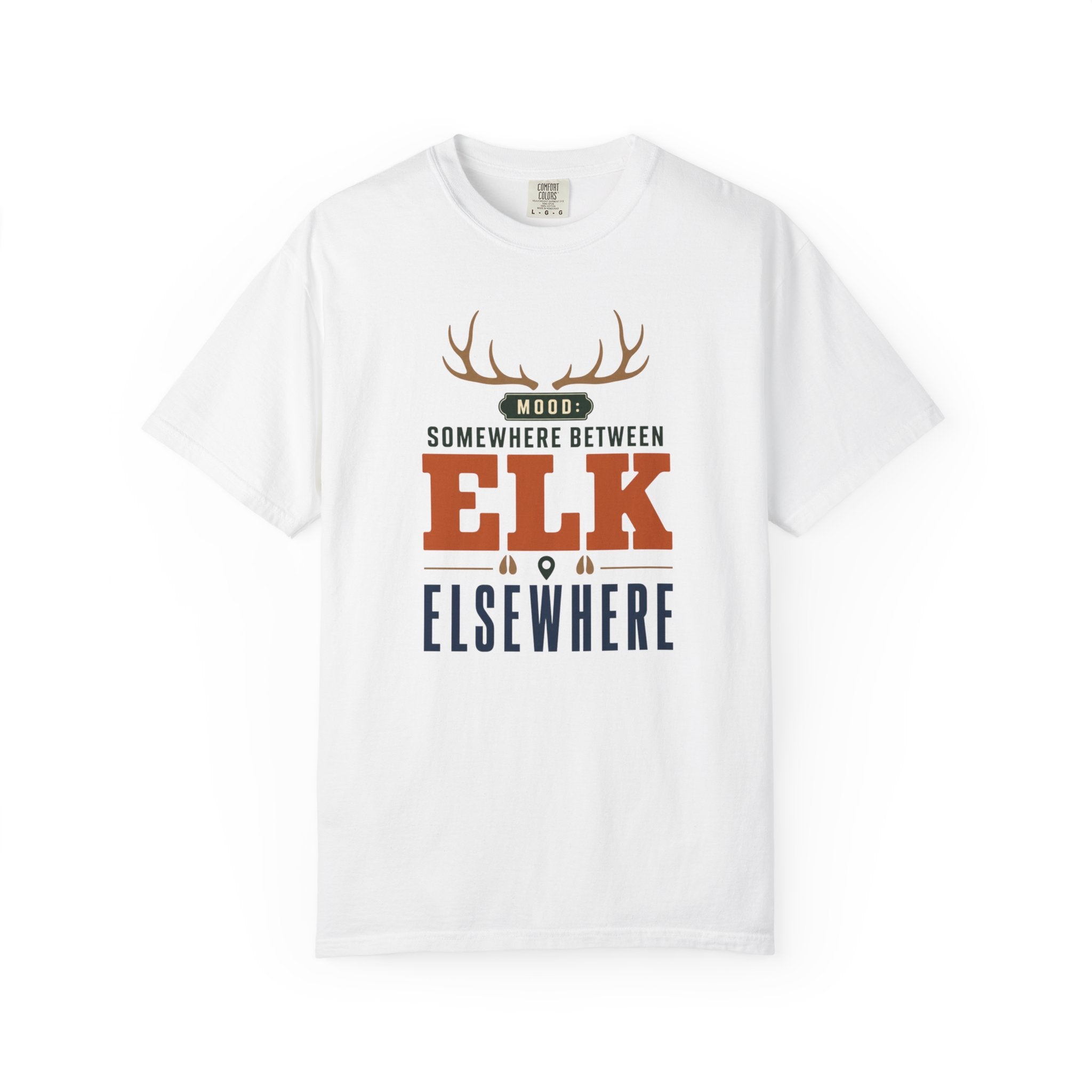 Mood Somewhere Between Elk And Elsewhere - T-Shirt