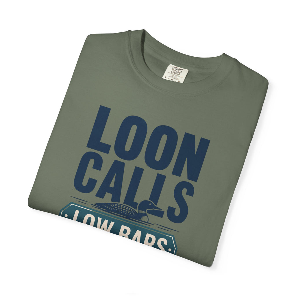 Loon Calls Low Bars High Peace - T-Shirt