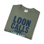 Loon Calls Low Bars High Peace - T-Shirt