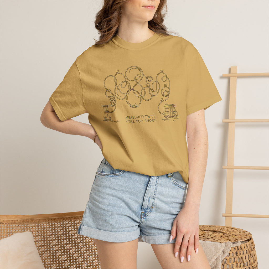 Measured Twice Still Too Short - T-Shirt