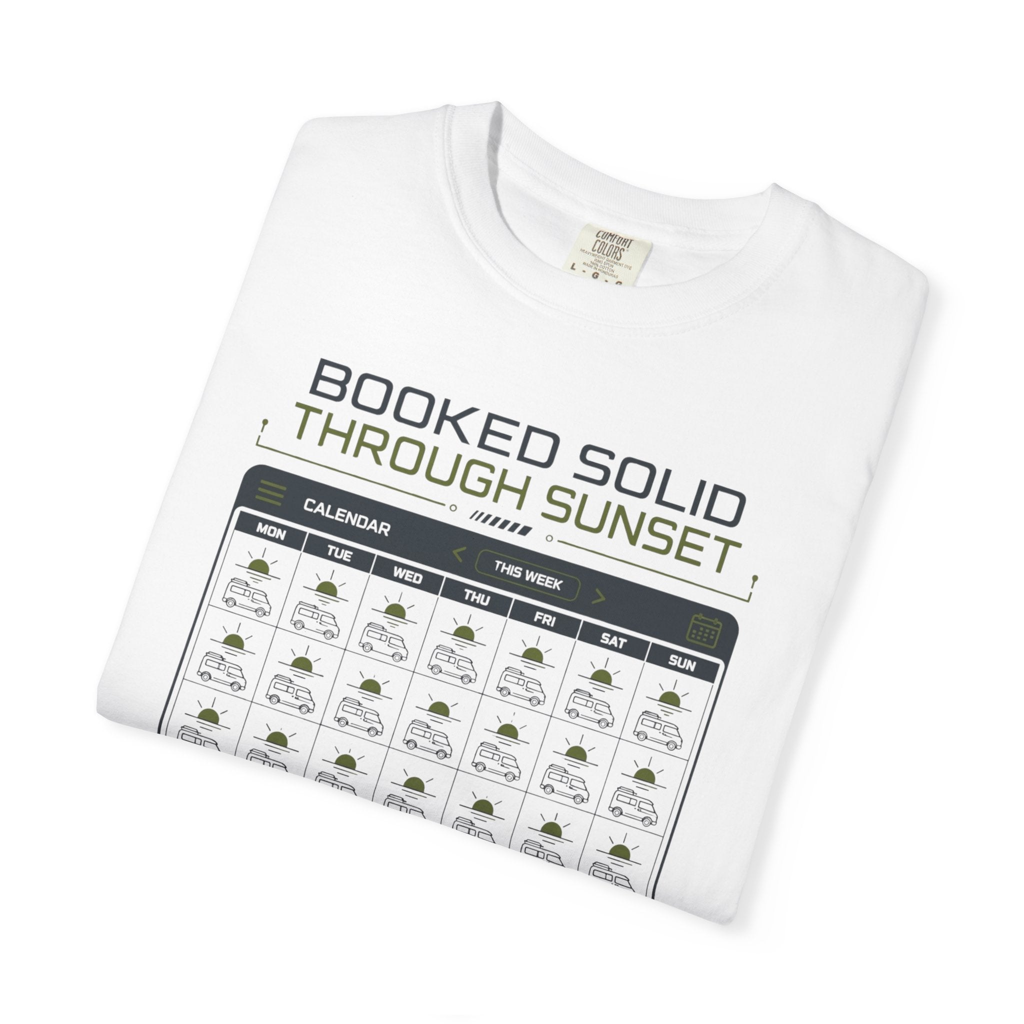 Booked Solid Through Sunset - T-Shirt