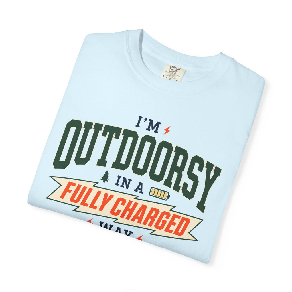 I'm Outdoorsy In A Fully Charged Way - T-Shirt