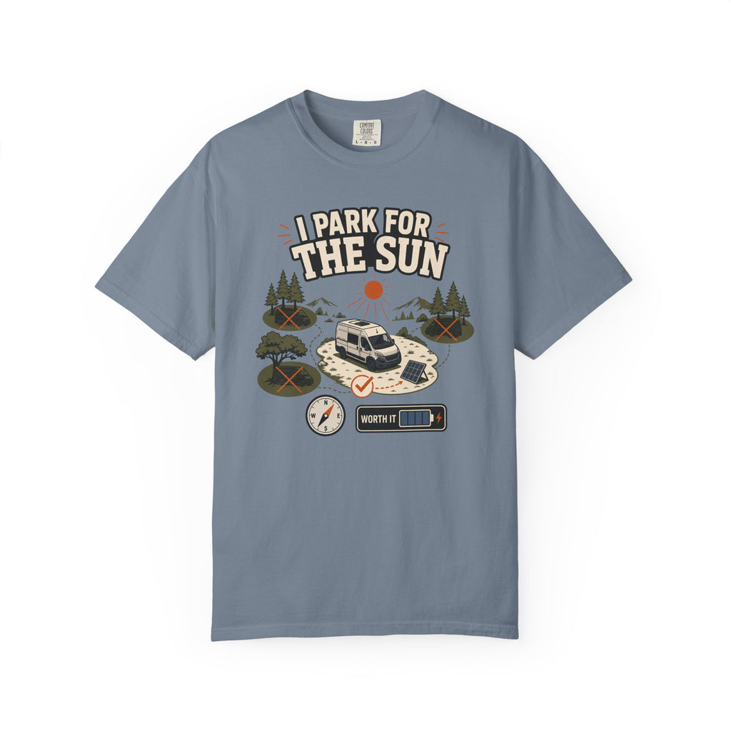 I Park For The Sun - T-Shirt