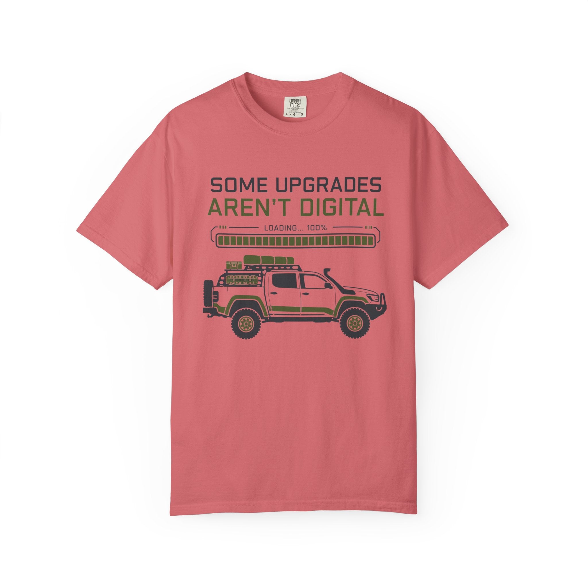 Some Upgrades Aren't Digital - T-Shirt
