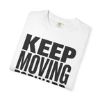 Keep Moving Forward - T-Shirt